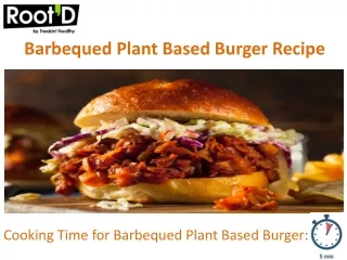 Barbequed Plant Based Burger Recipe by rootd