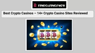 14  Crypto Casino Sites Reviewed