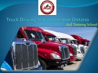 Truck Driving School London Ontario