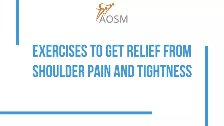 exercises to get relief from shoulder pain and tightness