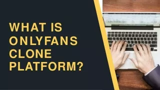 What is OnlyFans Clone Platform?