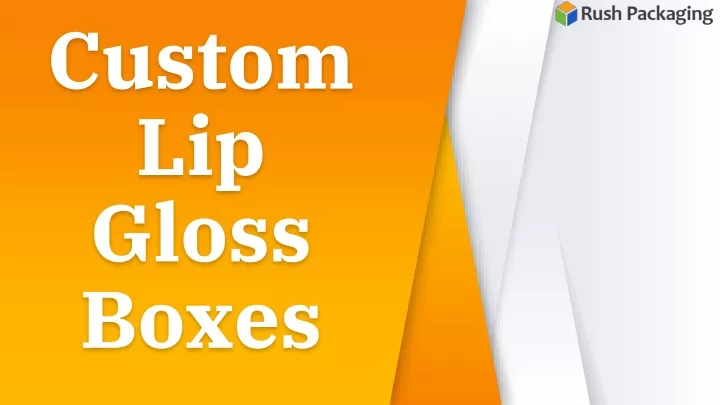 custom lip gloss boxes