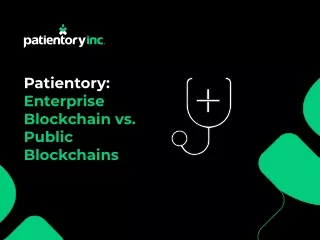 patientory enterprise blockchain vs public