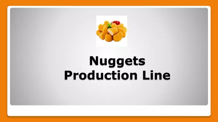 nuggets production line