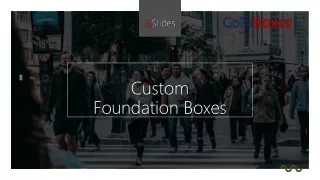 Custom Foundation Boxes  wholesale
