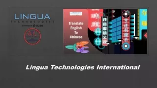 Translate English to Chinese from Reputed Firm- Lingua Technologies International