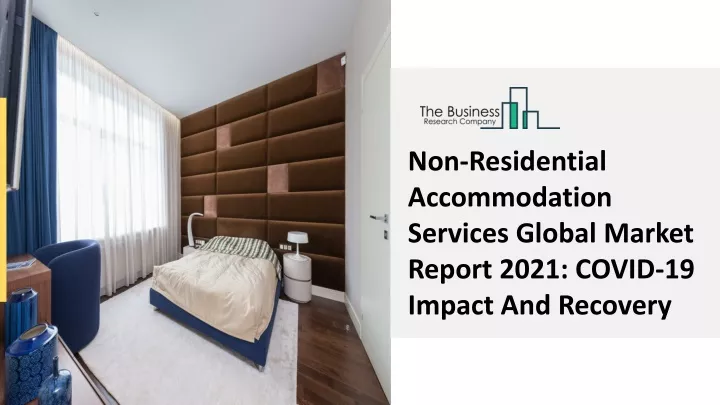 non residential accommodation services global