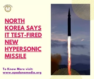 North Korea says it test-fired new hypersonic missile | News Agency in MI
