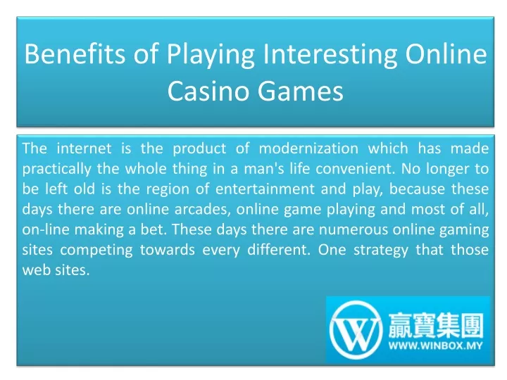 benefits of playing interesting online casino games
