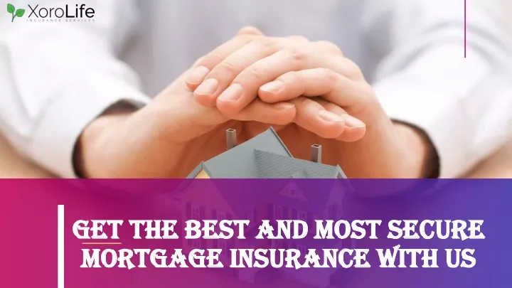 get the get the b best mortgage insurance