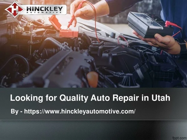 Looking for Quality Auto Repair in Utah