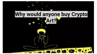Why would anyone buy Crypto Art_