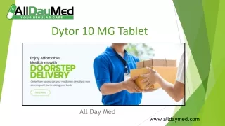 All You Need To Know About Dytor 10 MG Tablet
