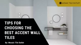 Tips for Choosing the Best Accent Wall Tiles