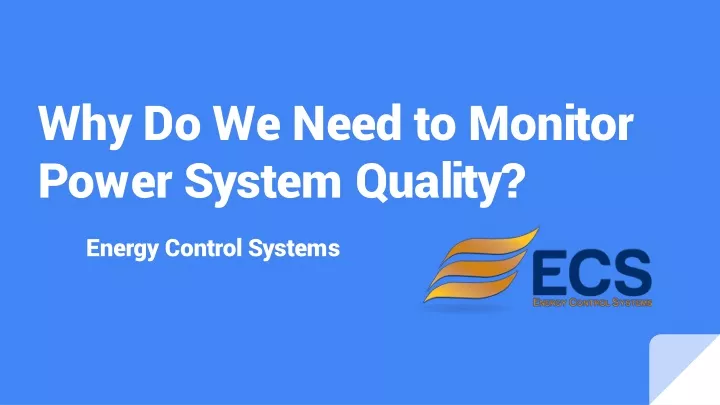 why do we need to monitor power system quality