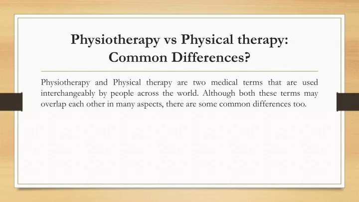 physiotherapy vs physical therapy common