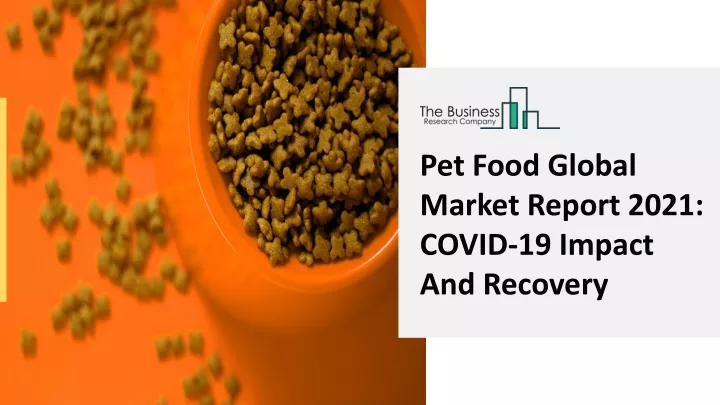 pet food global market report 2021 covid