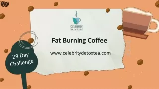 Introduce To You Our Brilliant Range Of Fat Burning Coffee