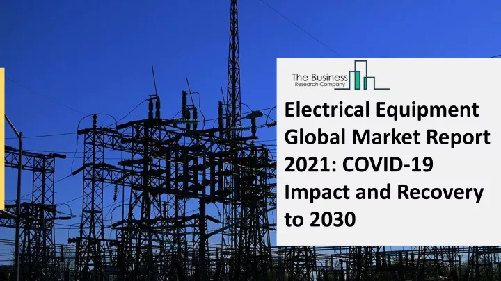 electrical equipment global market report 2021