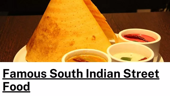 famous south indian street food