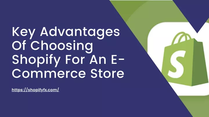 key advantages of choosing shopify