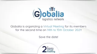 Globalia Logistics Network is organizing 2nd Virtual Meeting 14th-15th October