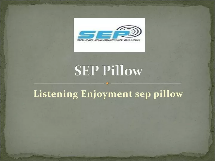 sep pillow
