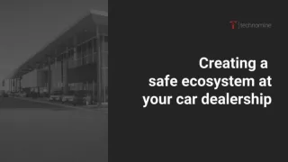 Creating a safe ecosystem at your dealership