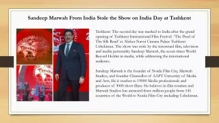 Sandeep Marwah From India Stole the Show on India Day at Tashkent