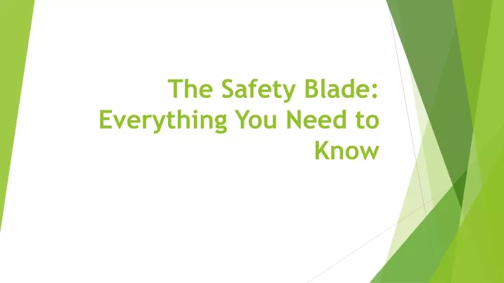 the safety blade everything you need to know