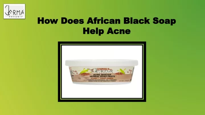 how does african black soap help acne