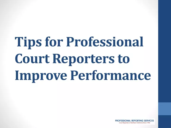 tips for professional court reporters to improve performance