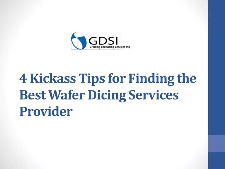 4 kickass tips for finding the best wafer dicing services provider