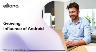 Growing Influence of Android