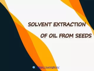 solvent extraction of oil from seeds