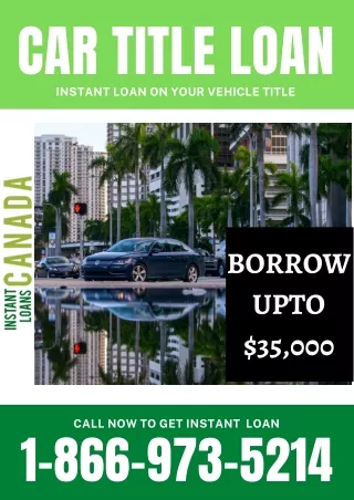 Get instant money up to $35,000 on your car title