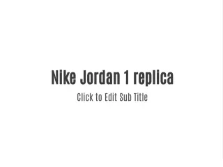 Nike Jordan 1 replica