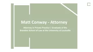 Matt Conway (Attorney) - A Results-driven Competitor