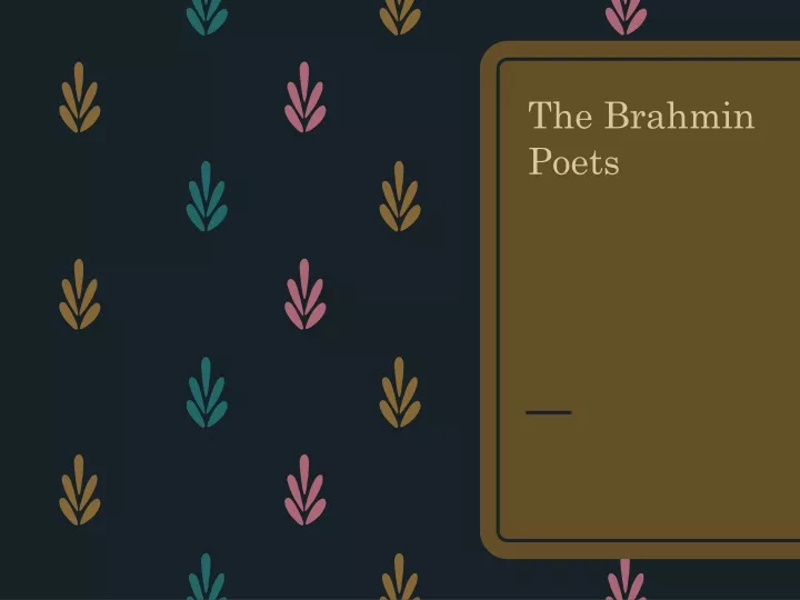 the brahmin poets