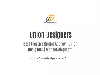 Best Creative Digital Agency | Union Designers | Web Development