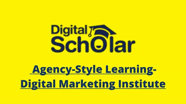 agency style learning digital marketing institute