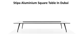 stipa aluminium square table in dubai