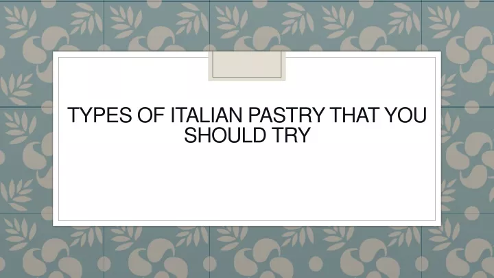 types of italian pastry that you should try