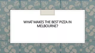 What Makes the Best Pizza in Melbourne