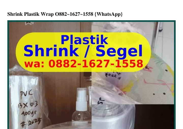 shrink plastik wrap o882 1627 1558 whatsapp