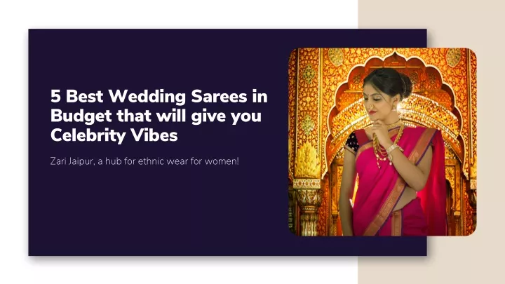 5 best wedding sarees in budget that will give