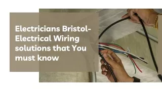 Electricians Bristol-Electrical Wiring solutions that You must know