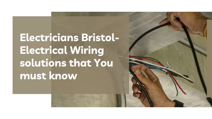 electricians bristol electrical wiring solutions that you must know