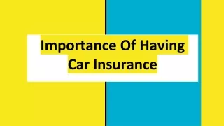 Importance Of Having Car Insurance