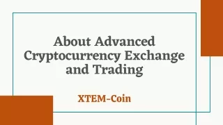 about advanced cryptocurrency exchange and trading
